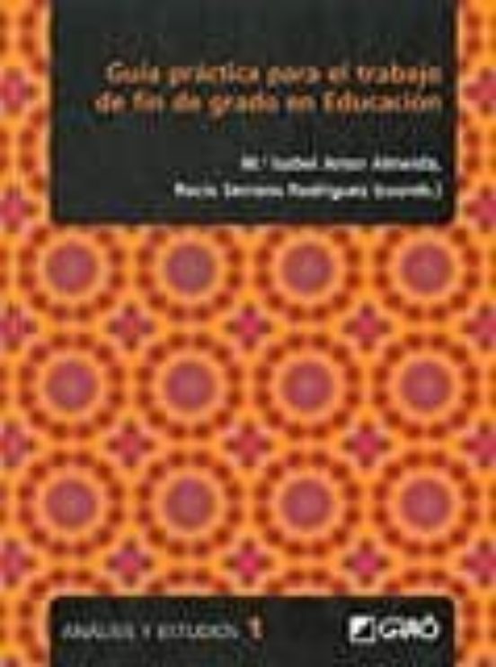 Guía Práctica Para El Trabajo De Fin De Grado En Educación