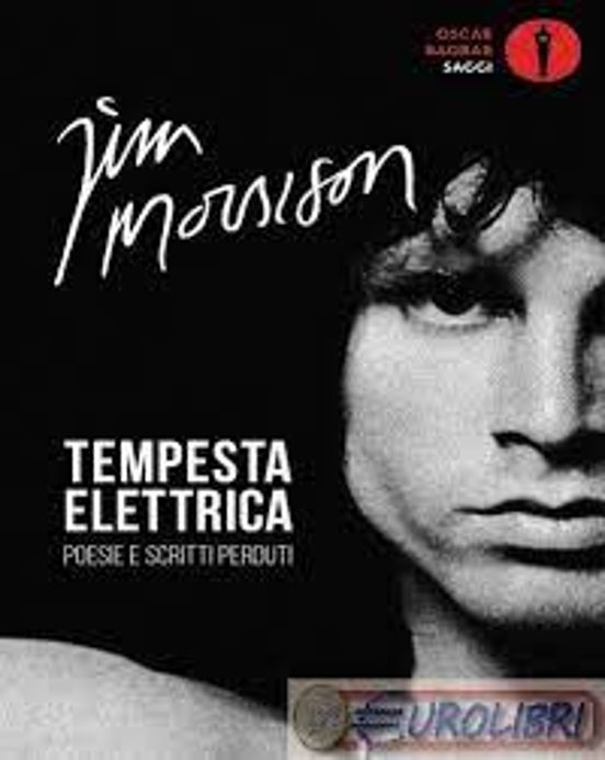 Tempesta Elettrica. Poesie e Scritti Perduti