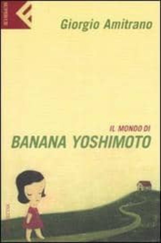 Il Mondo Di Banana Yoshimoto