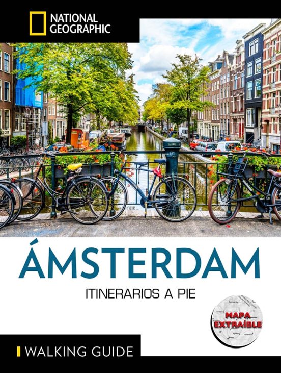 Amsterdam 2025 - Guía National Geographic Itinerarios A Pie