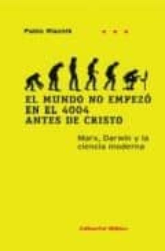 El Mundo No Empezo En El 4004 Antes De Cristo: Marx Darwin Y La Cienci