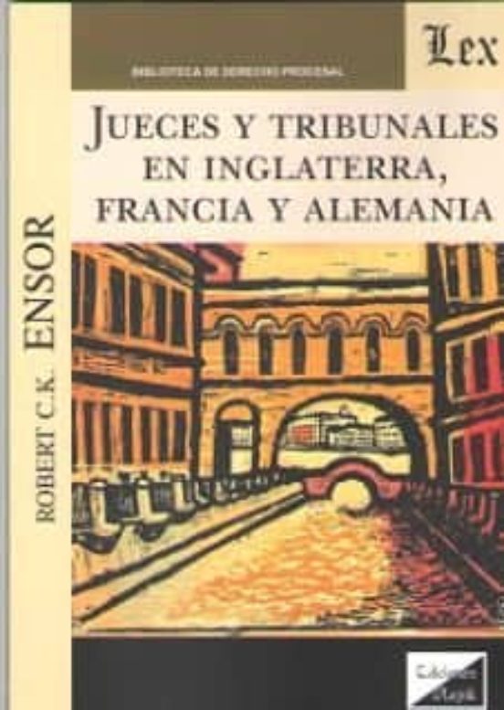 Jueces Y Tribunales En Inglaterra Francia Y Alemania