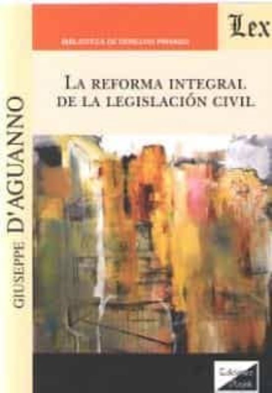 Reforma Integral De La Legislacion Civil La