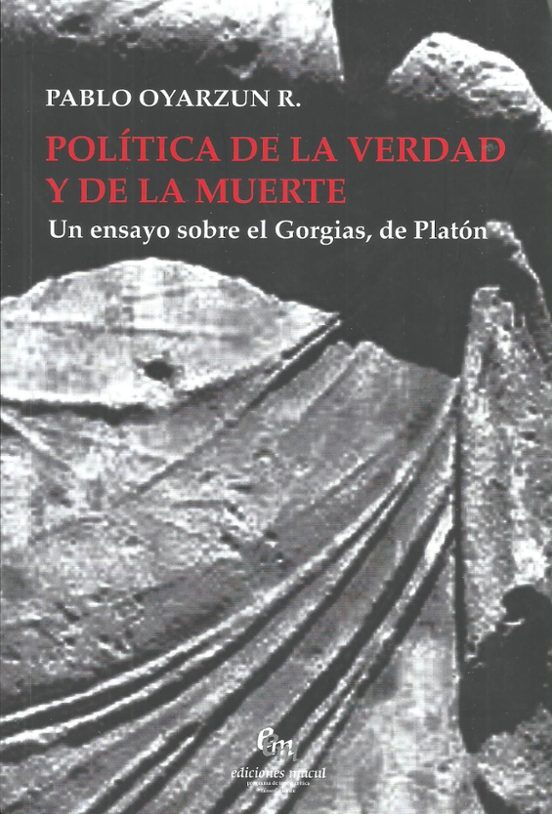 Política De La Verdad Y De La Muerte