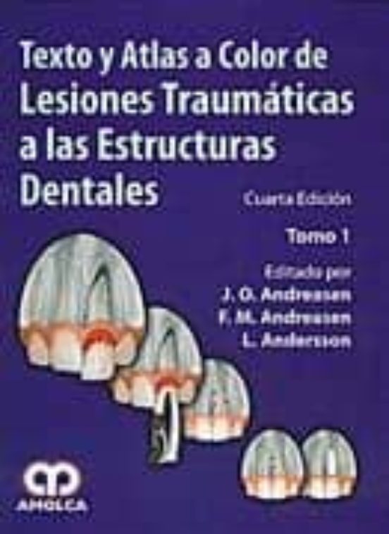 Texto Y Atlas A Color De Lesiones Traumaticas A Las Estructuras D Enta