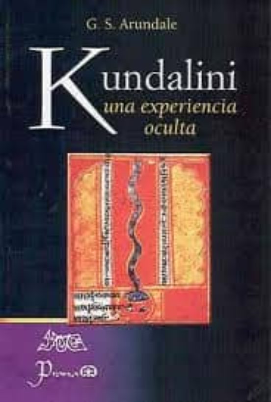 Kundalini: Una Experiencia Oculta