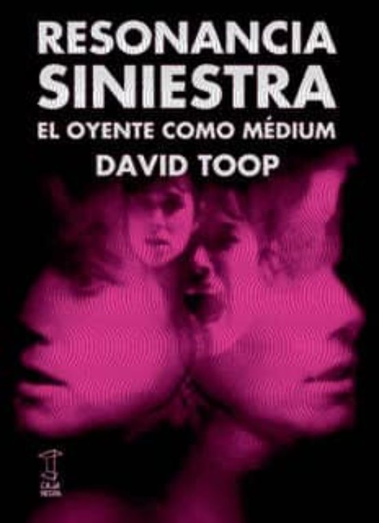 Resonancia Siniestra: El Oyente Como Medium