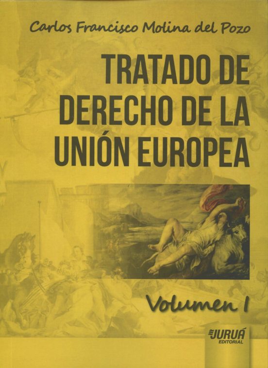 Tratado De Derecho De La Union Europea Vol. I