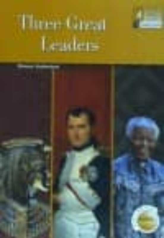 Three Great Leaders