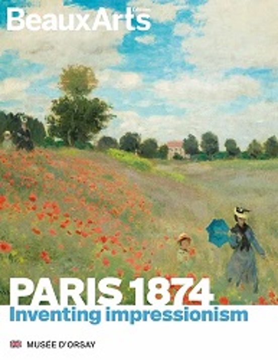Paris 1874: Inventing Impressionism