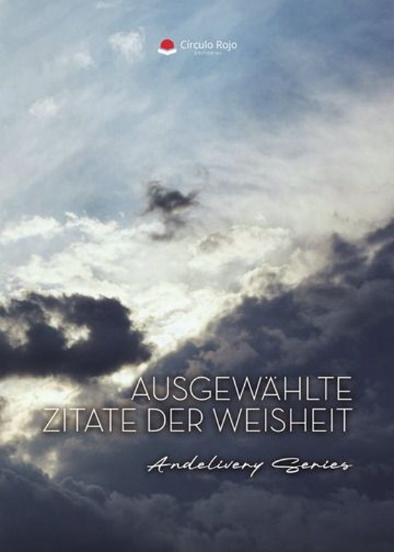 Ausgewählte Zitate Der Weisheit