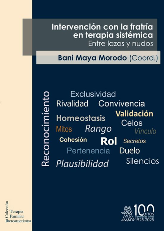 Intervención Con La Fratría En Terapia Sistémica. Entre Lazos Y Nudos