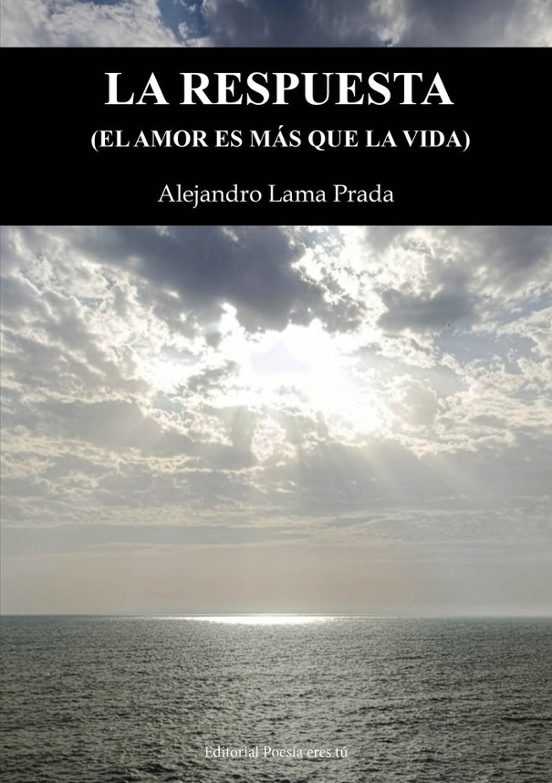 La Respuesta. El Amor Es Mas Que la Vida