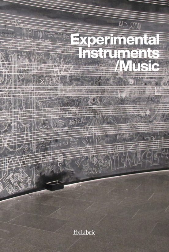 Experimental Instruments / Music