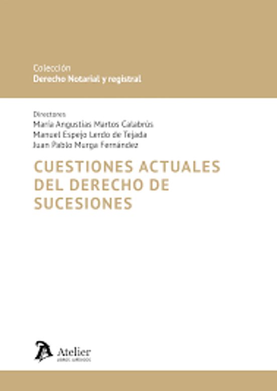 Cuestiones Actuales Del Derecho De Sucesiones