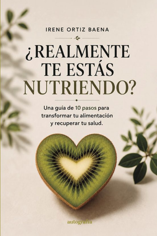 ¿Realmente te estás nutriendo?