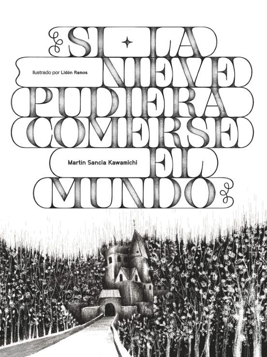 Si la Nieve Pudiera Comerse el Mundo
