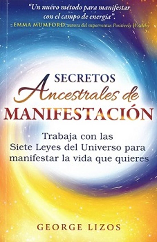 Secretos Ancestrales De Manifestación