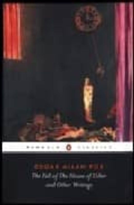 The Fall Of The House Of Usher & Other Writings
