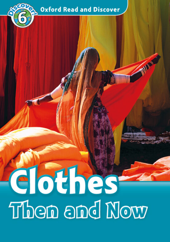 Oxford Read And Discover: Level 6: Clothes Then & Now Mp3 Pack