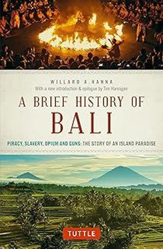 A Brief History Of Bali: Piracy Slavery Opium And Guns: The Story Of A
