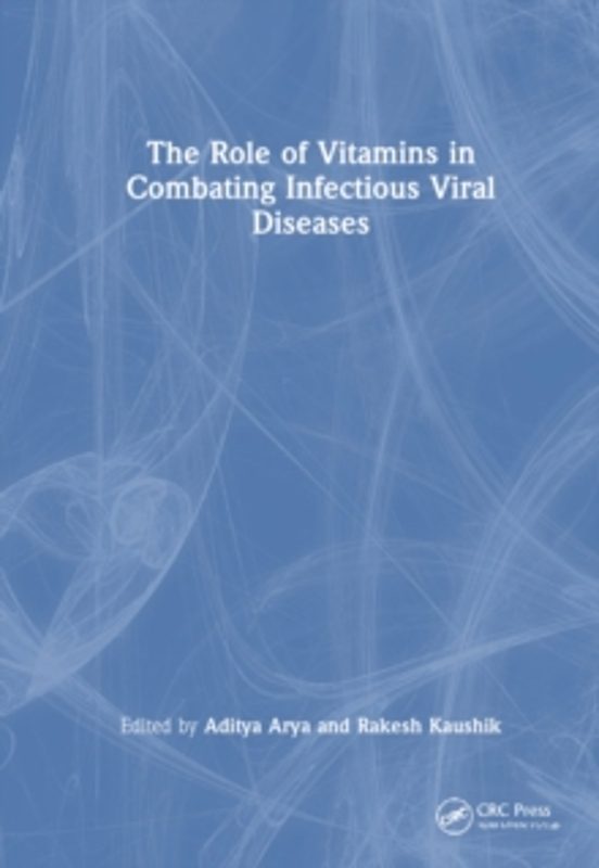 The Role Of Vitamins In Combating Infectious Viral Diseases