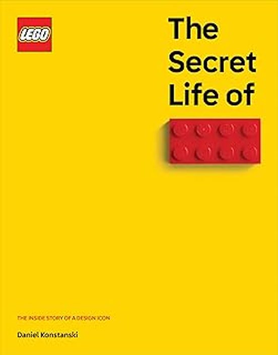 The Secret Life Of Lego Bricks: The Story Of A Design Icon