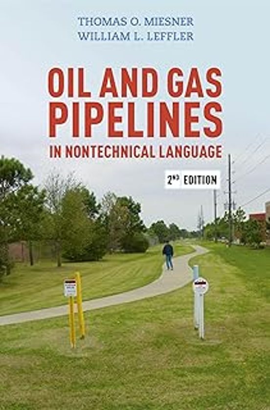 Oil And Gas Pipelines In Nontechnical Language 2nd Edition