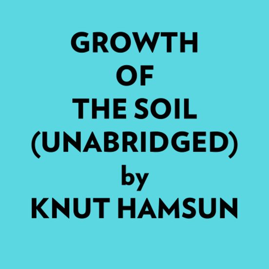Growth Of The Soil