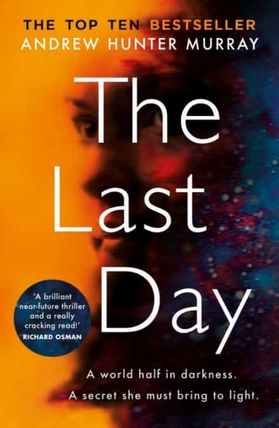 The Last Day : The Sunday Times Bestseller