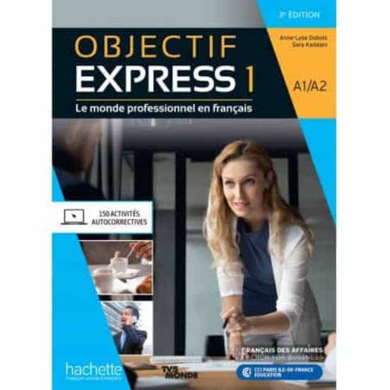 Objectif Express 3. Livre De L’élève. Niveau 1