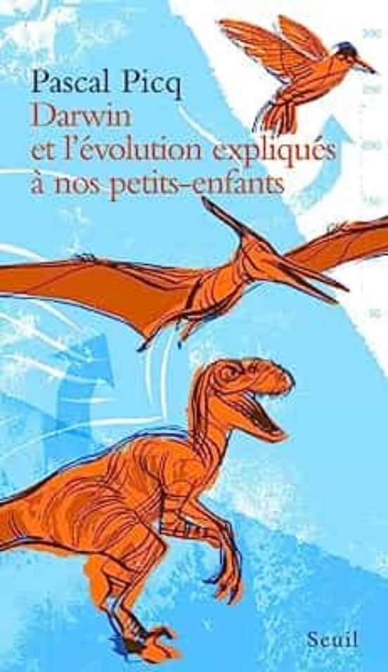 Darwin Et L Évolution Expliqués À Nos Petits-enfants