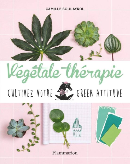 Végétale Thérapie: Cultivez Votre Green Attitude