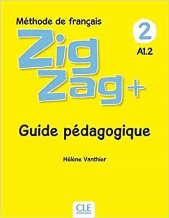 Zigzag+ 2. Guide Pedagogique