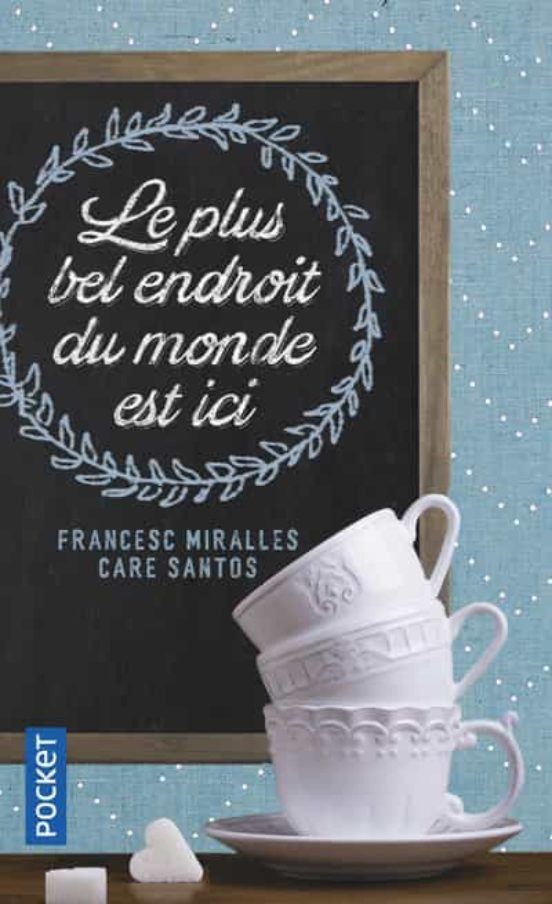 Le Plus Bel Endroit Du Monde Est Ici