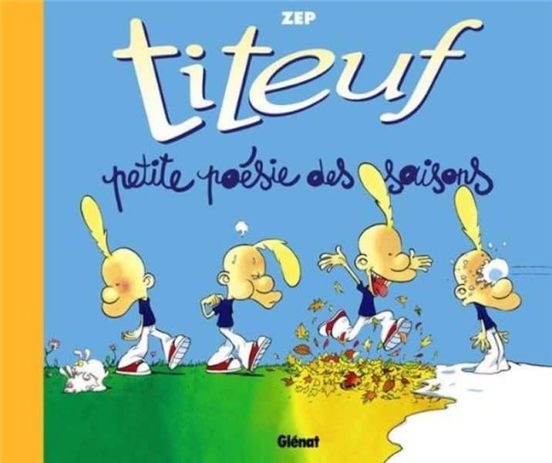 Titeuf Volume 16 Petite Poésie des Saisons