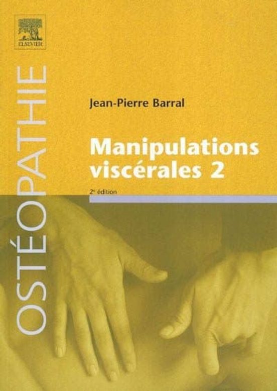 Manipulations Viscerales Vol.2: Diagnostic Differentiel Medical E T Ma