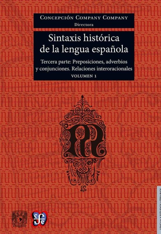 Sintaxis Histórica De La Lengua Española. Vol. 1