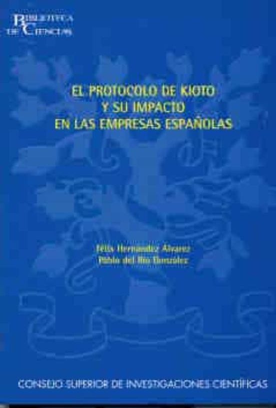 El Protocolo De Kioto Y Su Impacto En Las Empresas Españolas