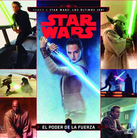 Star Wars: Rumbo A Los Ultimos Jedi: El Poder De La Fuerza: Cuento