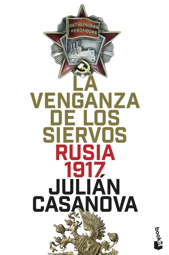 La Venganza De Los Siervos: Rusia 1917