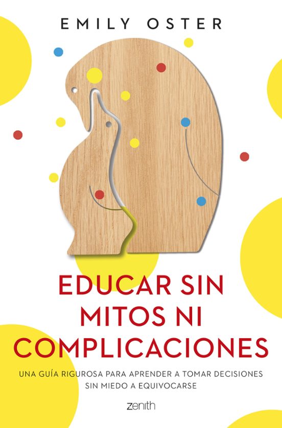 Educar Sin Mitos Ni Complicaciones