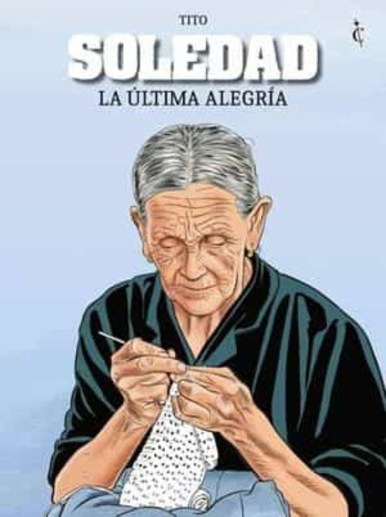 Soledad: La Ultima Alegria