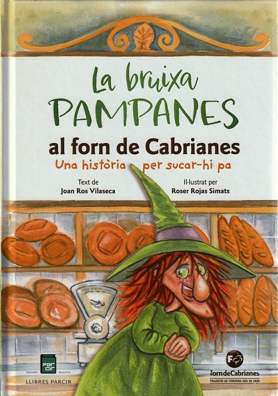 La Bruixa Pampanes Al Forn De Cabrianes