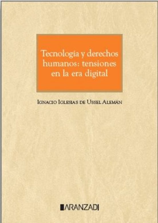 Tecnologia Y Derechos Humanos: Tensiones En La Era Digital