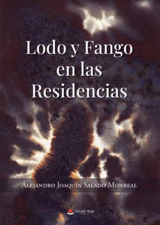 Lodo Y Fango En Las Residencias