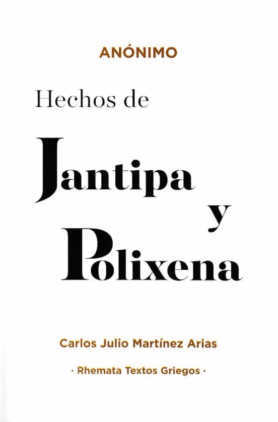 Hechos De Jantipa Y Polixena