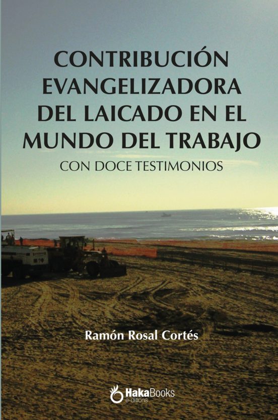 Contribucion Evangelizadora Del Laicado En El Mundo Del Trabajo. Con D