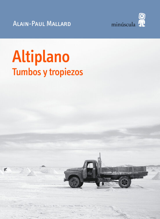 Altiplano. Tumbos Y Tropiezos