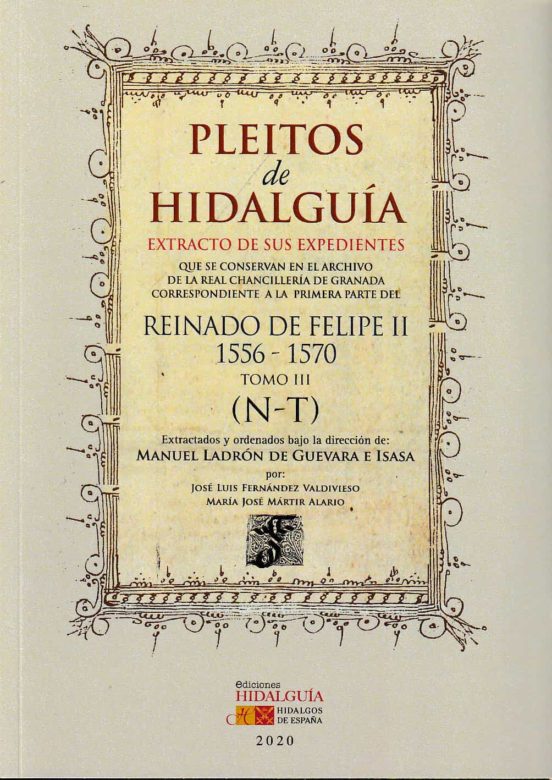 Pleitos De Hidalguía. Reinado De Felipe Ii 1556-1570 Tomo Iii